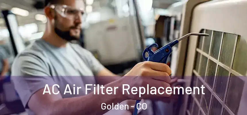  AC Air Filter Replacement Golden - CO
