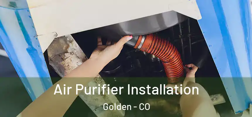  Air Purifier Installation Golden - CO