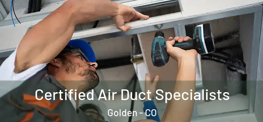  Certified Air Duct Specialists Golden - CO