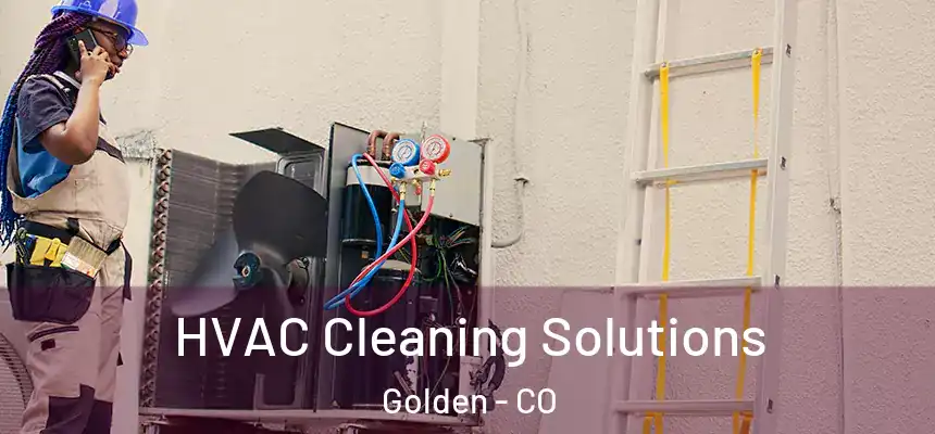  HVAC Cleaning Solutions Golden - CO