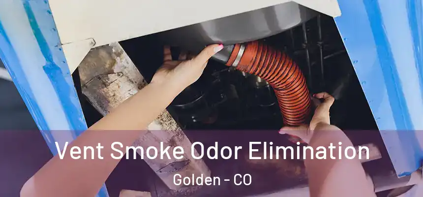  Vent Smoke Odor Elimination Golden - CO