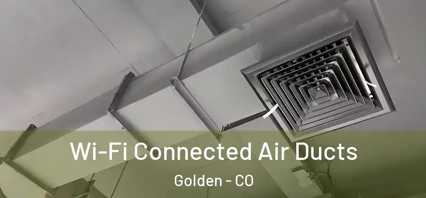  Wi-Fi Connected Air Ducts Golden - CO